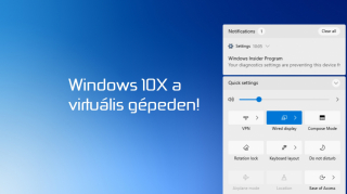 Kipróbálnád a Windows 10X-et? Itt a lehetőség!
